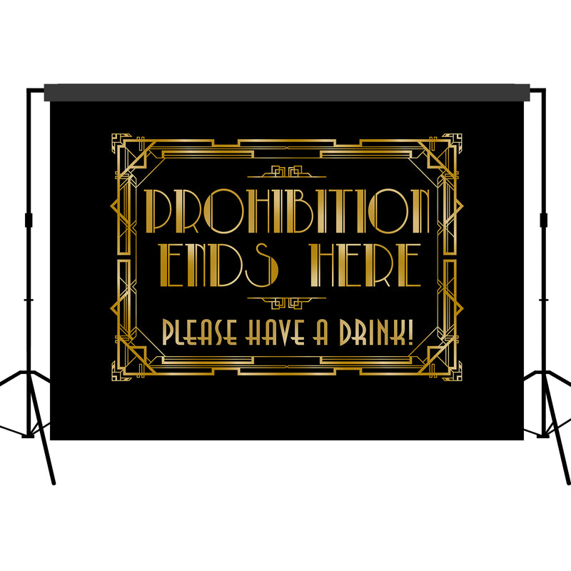 Roaring 20s Gatsby Prohibition Ends Here Backdrop