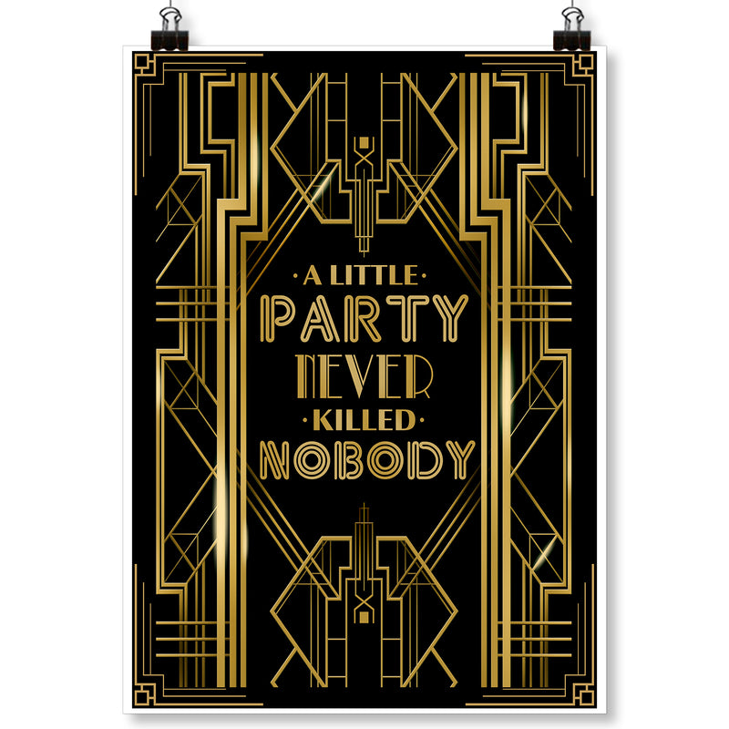 Roaring 20s Art Deco Poster|A Little Party Never Killed Nobody|16x12inch A3
