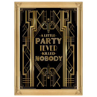 Roaring 20s Art Deco Poster|A Little Party Never Killed Nobody|16x12inch A3