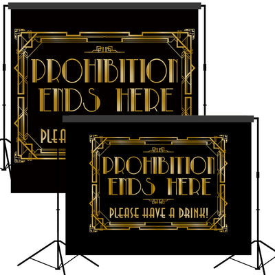 Roaring 20s Gatsby Prohibition Ends Here Backdrop